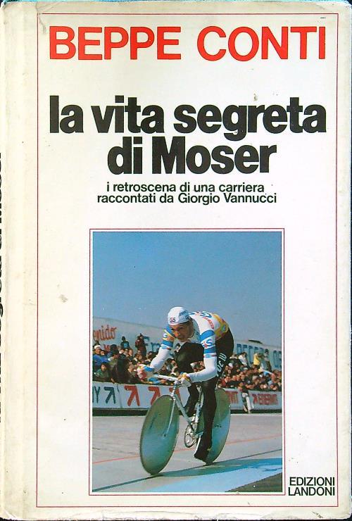 La vita segreta di Moser