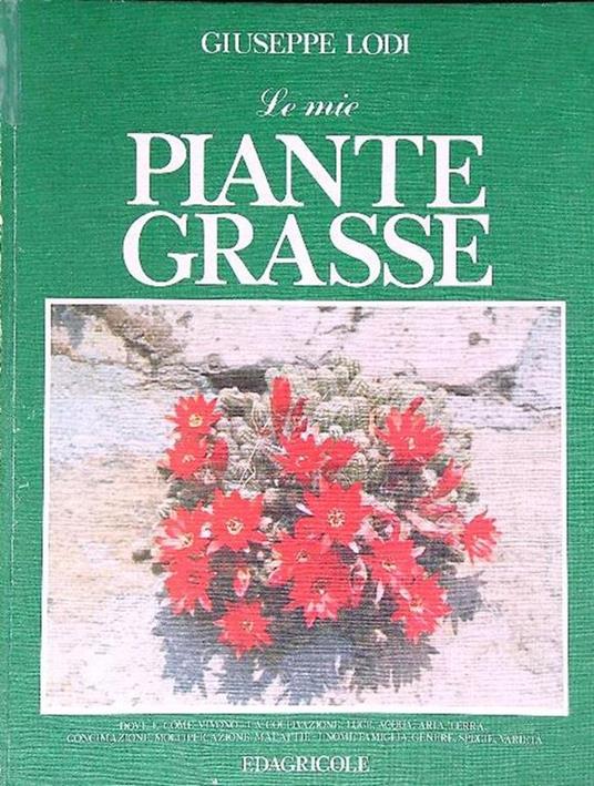 Le mie piante grasse - Giuseppe Lodi - copertina