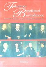 Filantropi e benefattori per tradizione