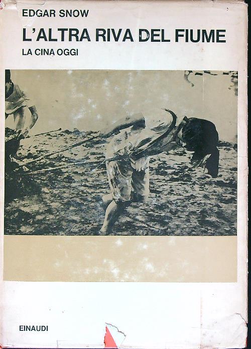 L' altra riva del fiume. La cina oggi