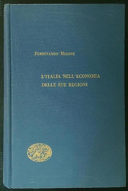 L' Italia nell'Economia delle sue Regioni - Ferdinando Milone - copertina