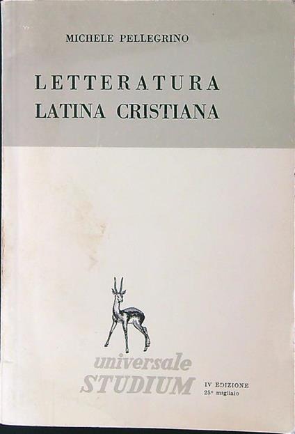 Letteratura latina cristiana - Michele Pellegrino - copertina