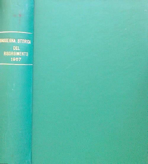 Rassegna storica del Risorgimento - Fascicoli I-IV/1967