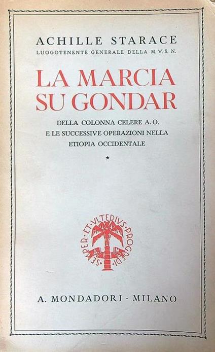 La marcia su Gondar - Achille Starace - copertina