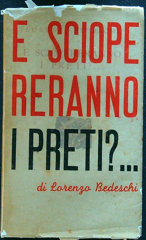 E sciopereranno i preti?