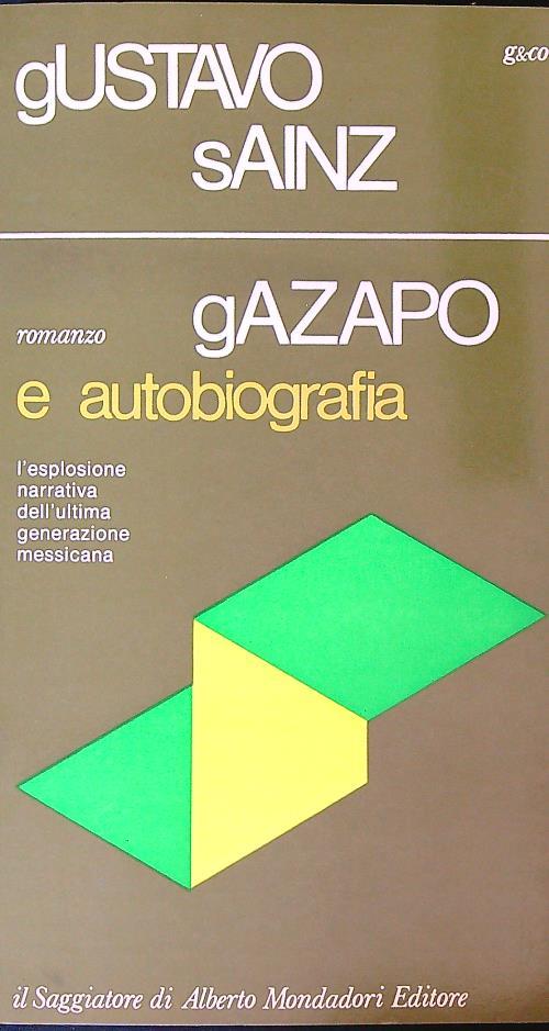 Gazapo e Autobiografia