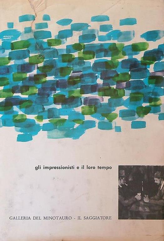 Gli impressionisti e il loro tempo - copertina
