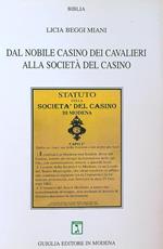 Dal nobile casino dei cavalieri alla Società del Casino