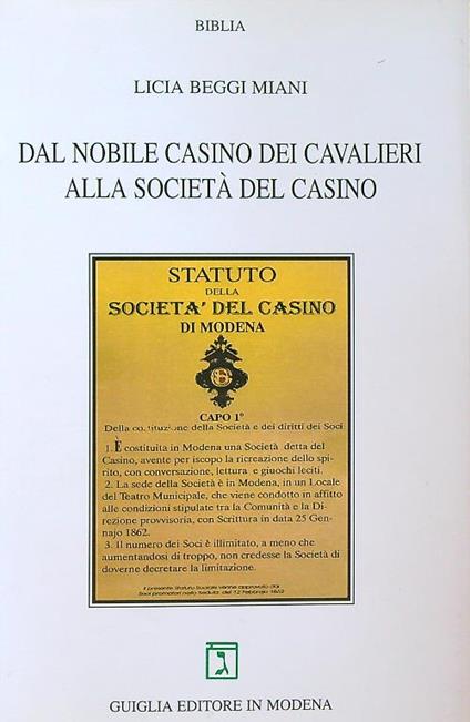 Dal nobile casino dei cavalieri alla Società del Casino - Licia Beggi Miani - copertina