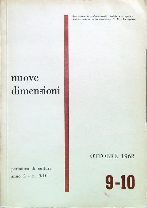 Nuove dimensioni - Anno 2 - N. 9-10/Ottobre 1962