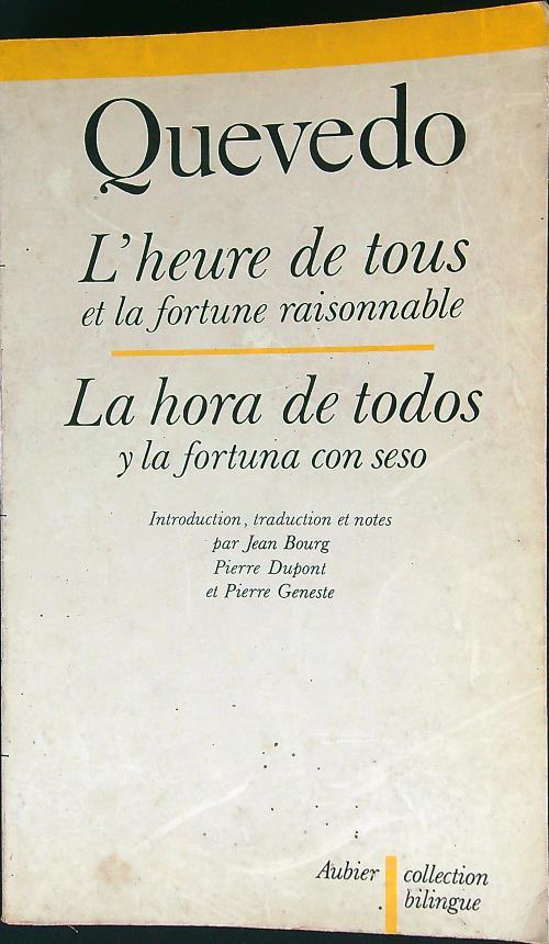 L' heure de tous et la fortune raisonnable (ed. bilingue)