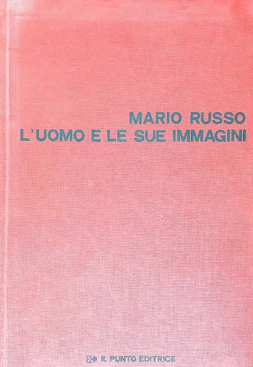 Mario Russo L'uomo e le sue immagini