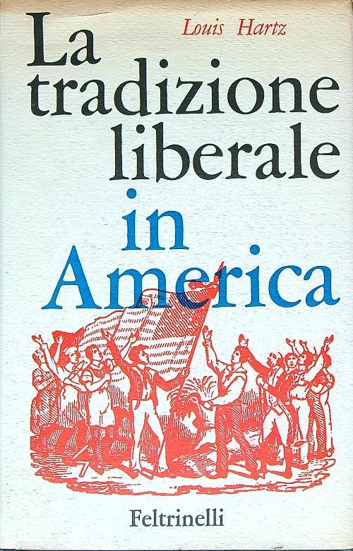 La tradizione liberale in america