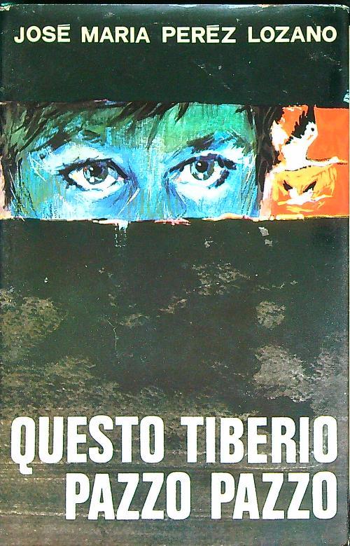 Questo Tiberio pazzo, pazzo