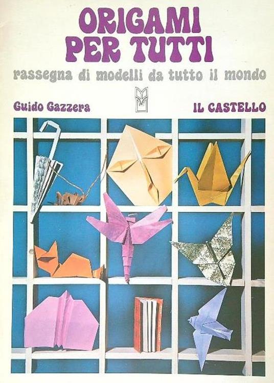 Origami per tutti - Guido Gazzera - copertina
