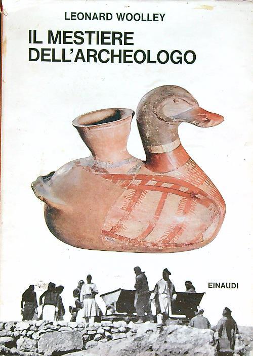 Il mestiere dell'archeologo