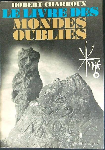 Le  livre des Mondes oublies - Robert Charroux - copertina
