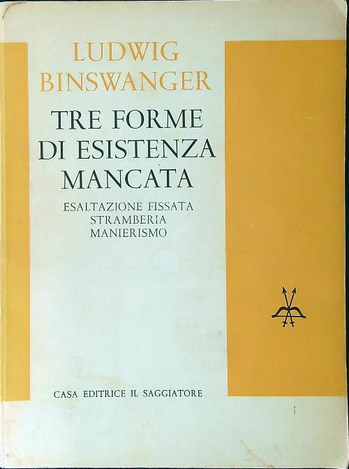 Tre forme di esistenza mancata