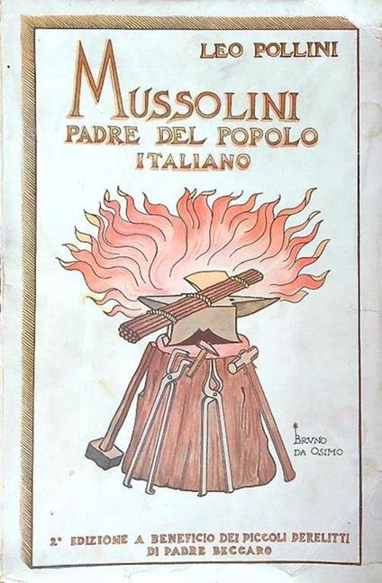 Mussolini padre del popolo italiano - Leo Pollini - copertina