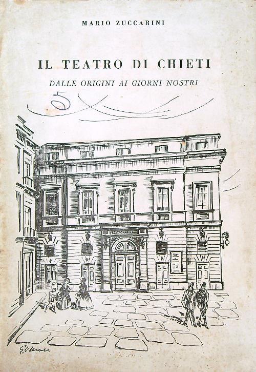 Il teatro di Chieti dalle origini ai giorni