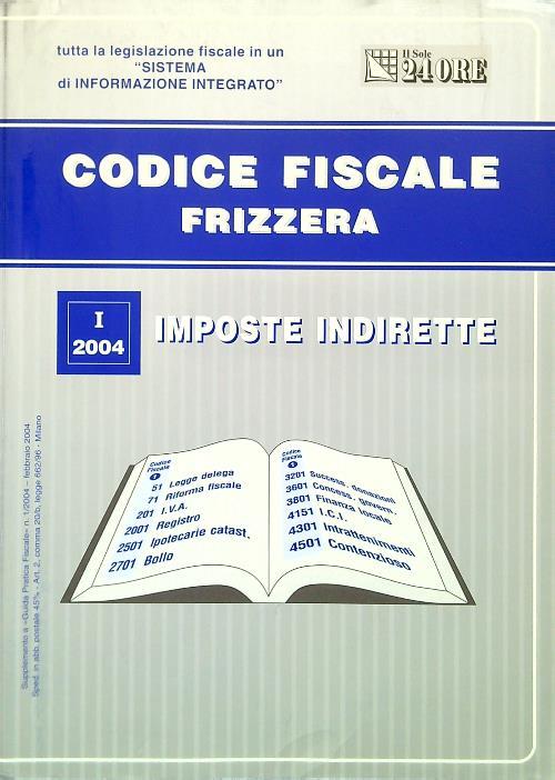 Codice Fiscale Frizzera I/2004 - Imposte indirette