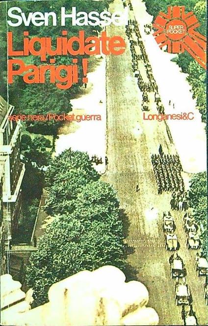 Liquidate Parigi! - Sven Hassel - copertina