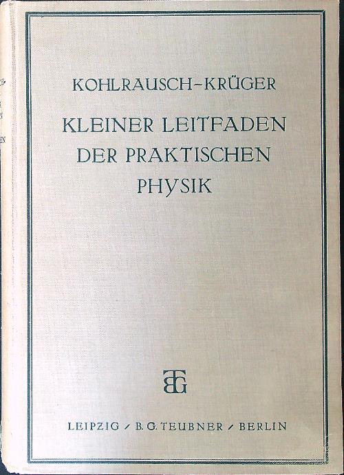 Kleiner Leitfaden der Praktischen Physik
