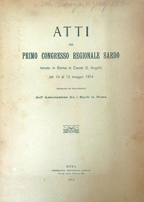 Atti del primo congresso regionale sardo. Dal 10 al 15 maggio 1914