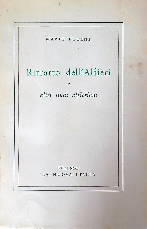 Ritratto dell'Alfieri e altri studi alfieriani
