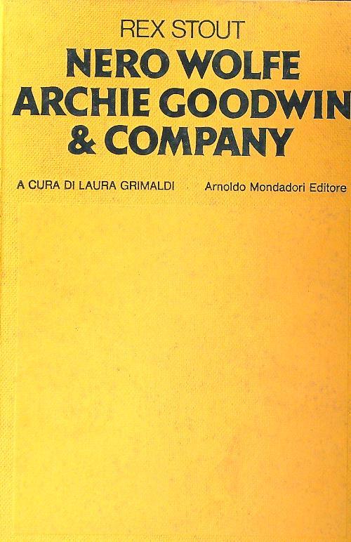 Nero Wolfe, Archie Goodwin e company