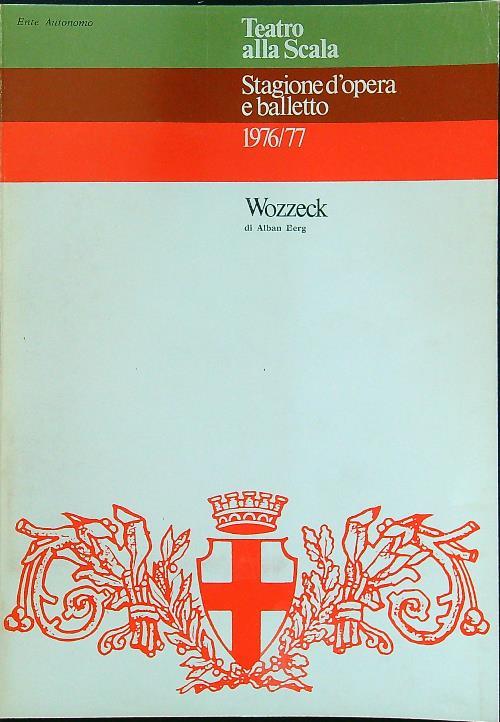 Stagione d'opera e balletto 1976/77 Wozzeck