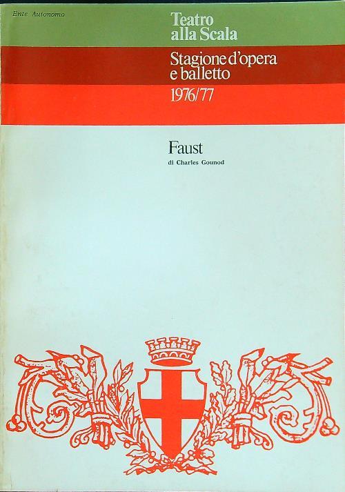 Stagione d'opera e balletto 1976/77 Faust