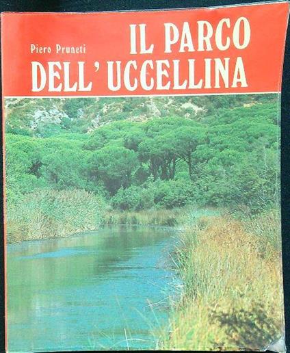Il parco dell'uccellina - Piero Pruneti - copertina