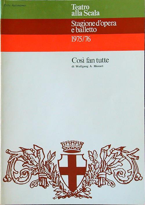 Stagione d'opera e balletto 1975/76 Così fan tutte