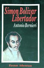 Simon Bolivar Libertador
