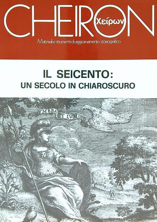 Il seicento: un secolo in chiaroscuro