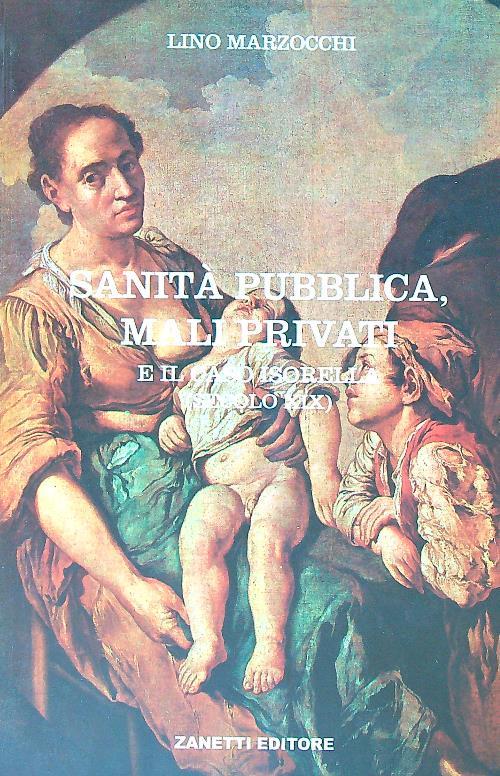Sanità pubblica, mali privati e il caso Isorella (Secolo XIX)