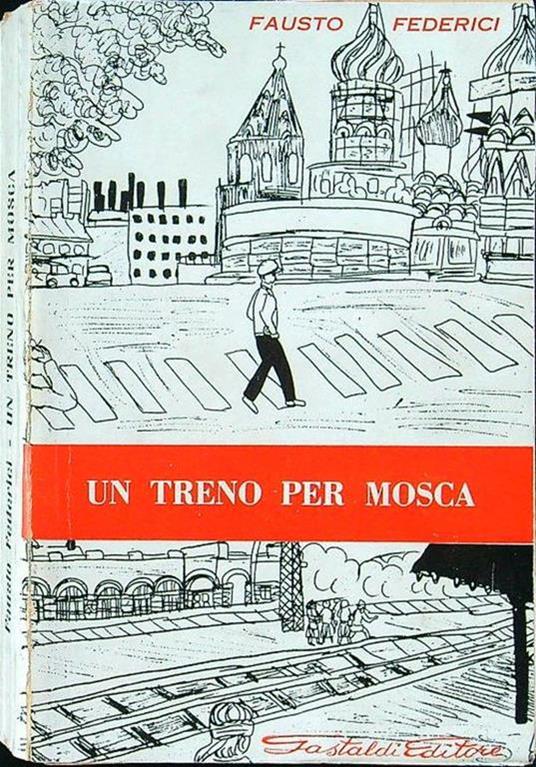 Un treno per Mosca - Fausto Federici - copertina