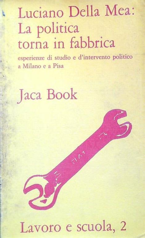 La politica torna in fabbrica - Luciano Della Mea - copertina