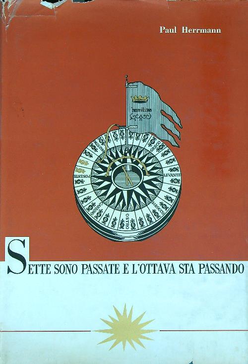 Sette sono passate e l'ottava sta passando