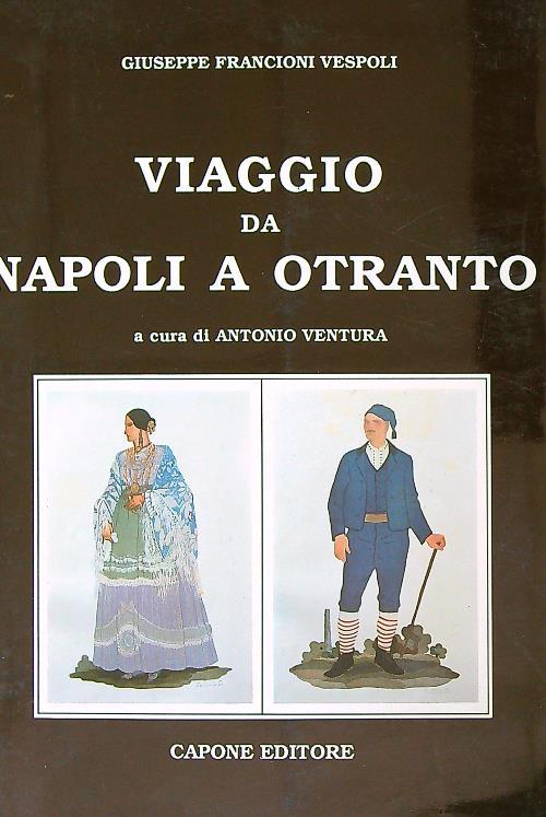Viaggio da Napoli a Otranto