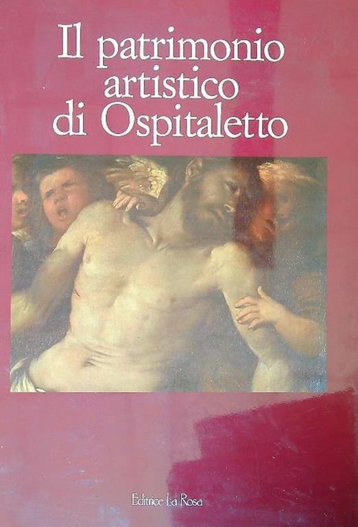 Il patrimonio artistico di ospitaletto 1 - Luciano Anelli - copertina