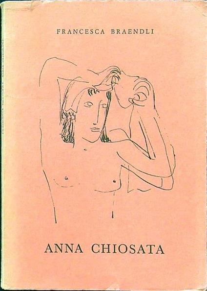 Anna Chiosata - Francesca Braendli - copertina