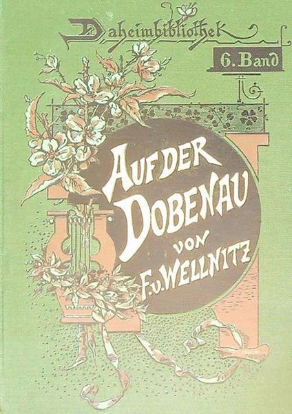 Auf der Dobenau - F. v. Wellnitz - copertina
