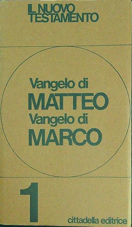Il  nuovo testamento 1 Vangelo di Matteo Vangelo di Marco - copertina