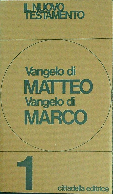 Il  nuovo testamento 1 Vangelo di Matteo Vangelo di Marco - copertina
