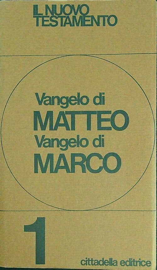 Il  nuovo testamento 1 Vangelo di Matteo Vangelo di Marco