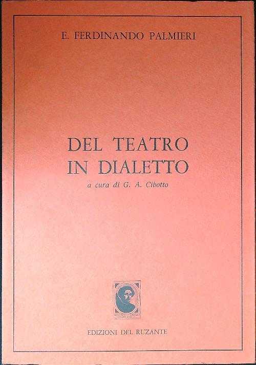 Del Teatro in Dialetto. Saggi e cronache