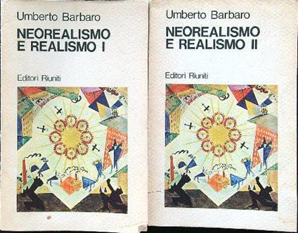 Neorealismo e relismo 2vv - Umberto Barbaro - copertina