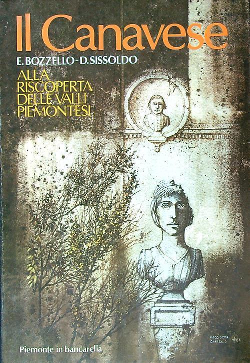 Il Canavese. Alla Riscoperta delle Valli Piemontesi - E. Bozzello - copertina